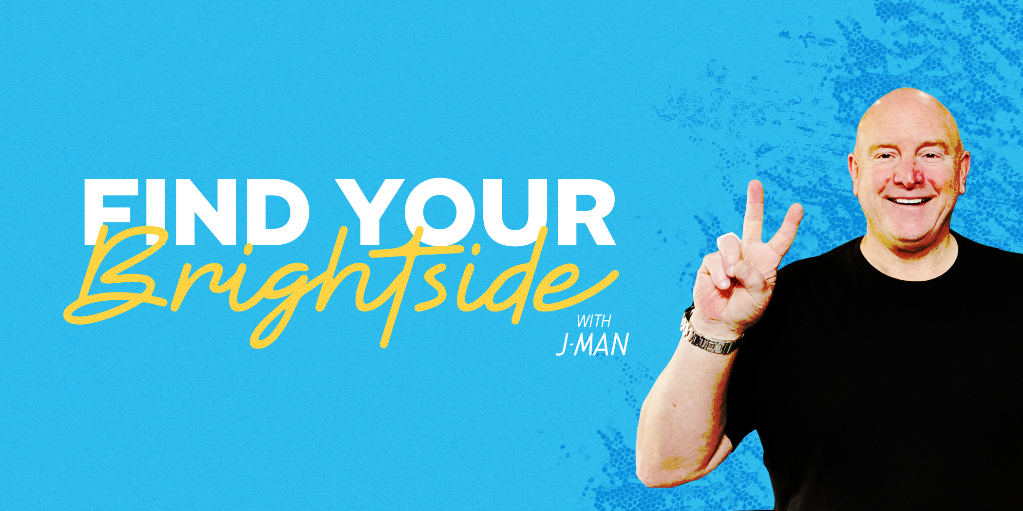 NHuS3 Media Launches Find Your Brightside, Featuring Daily Reels and a Weekly Show Hosted by Jerry ‘J-Man’ Joyner